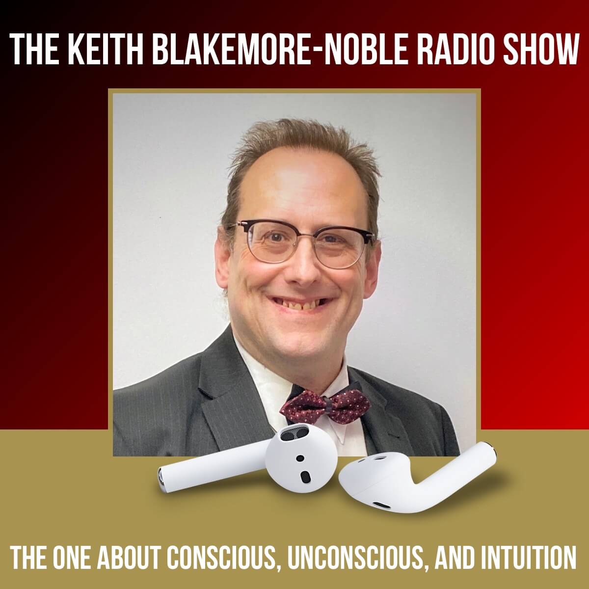 The One About Conscious, Unconscious, and Intuition