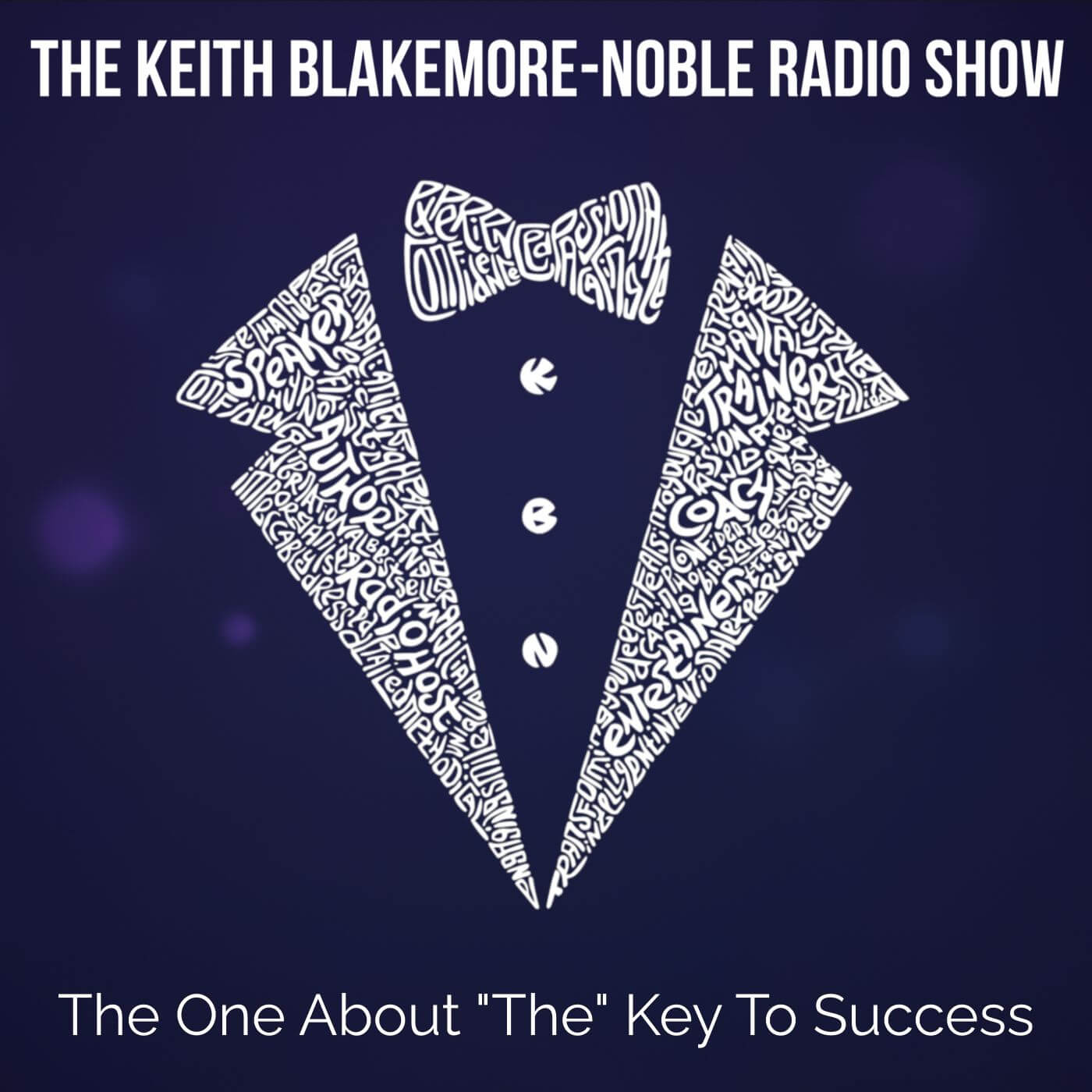 The One About “The” Key To Success