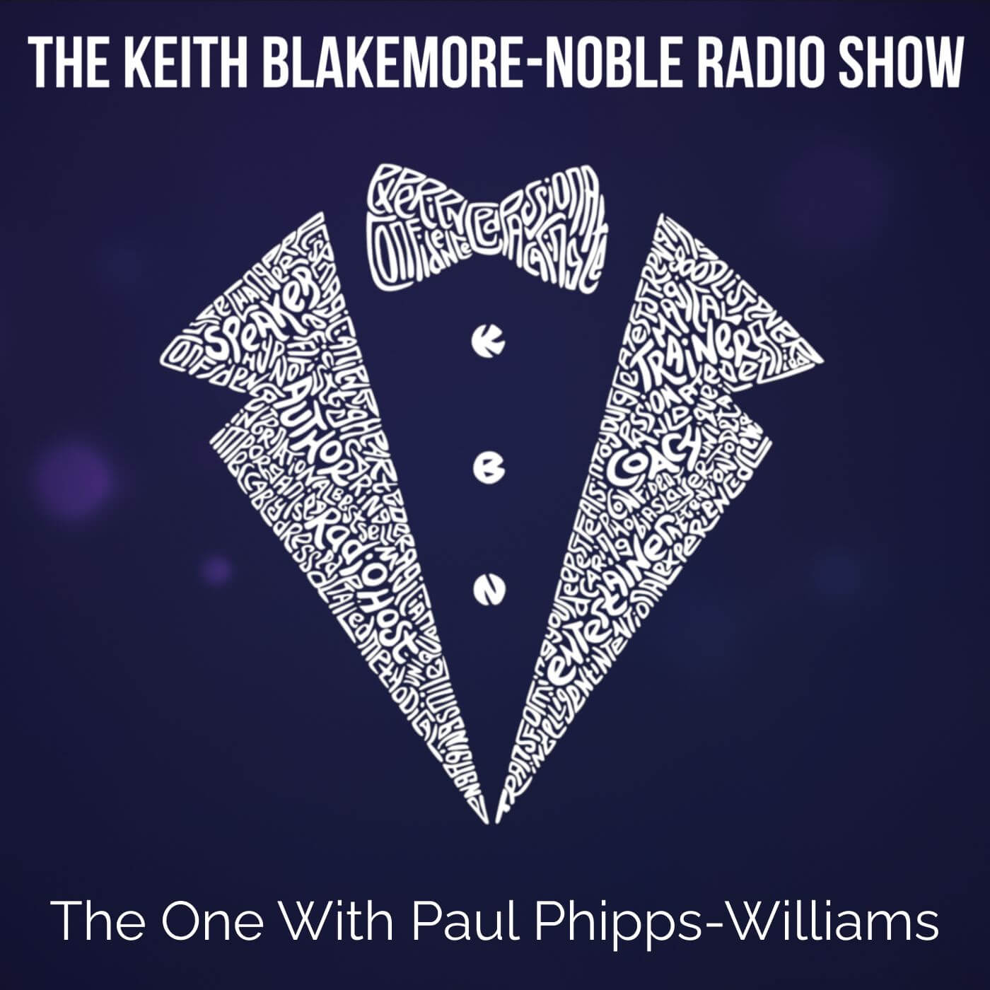 The Keith Blakemore-Noble Radio Show