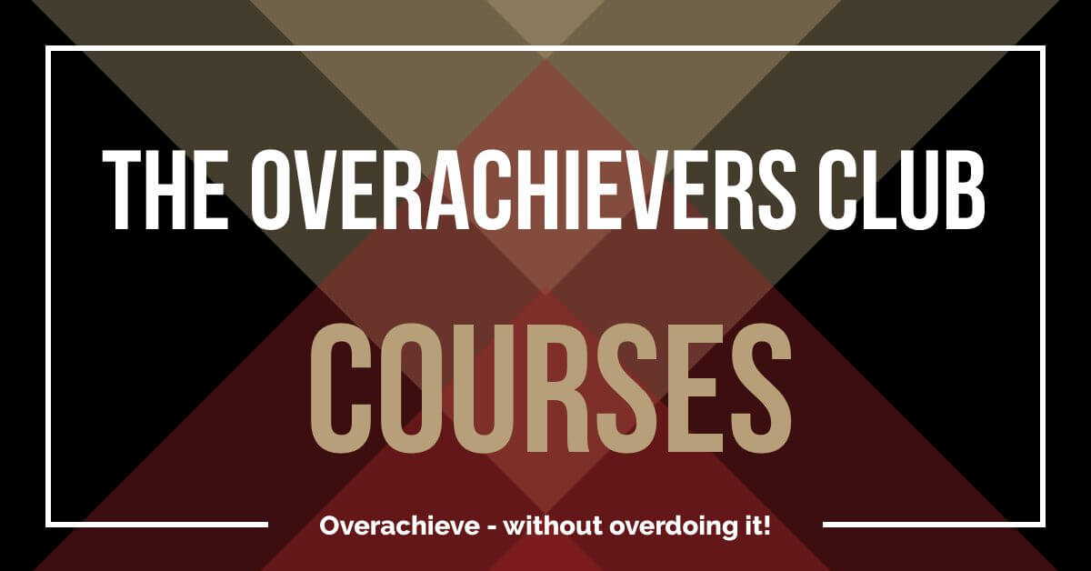 The Overachievers Club Courses