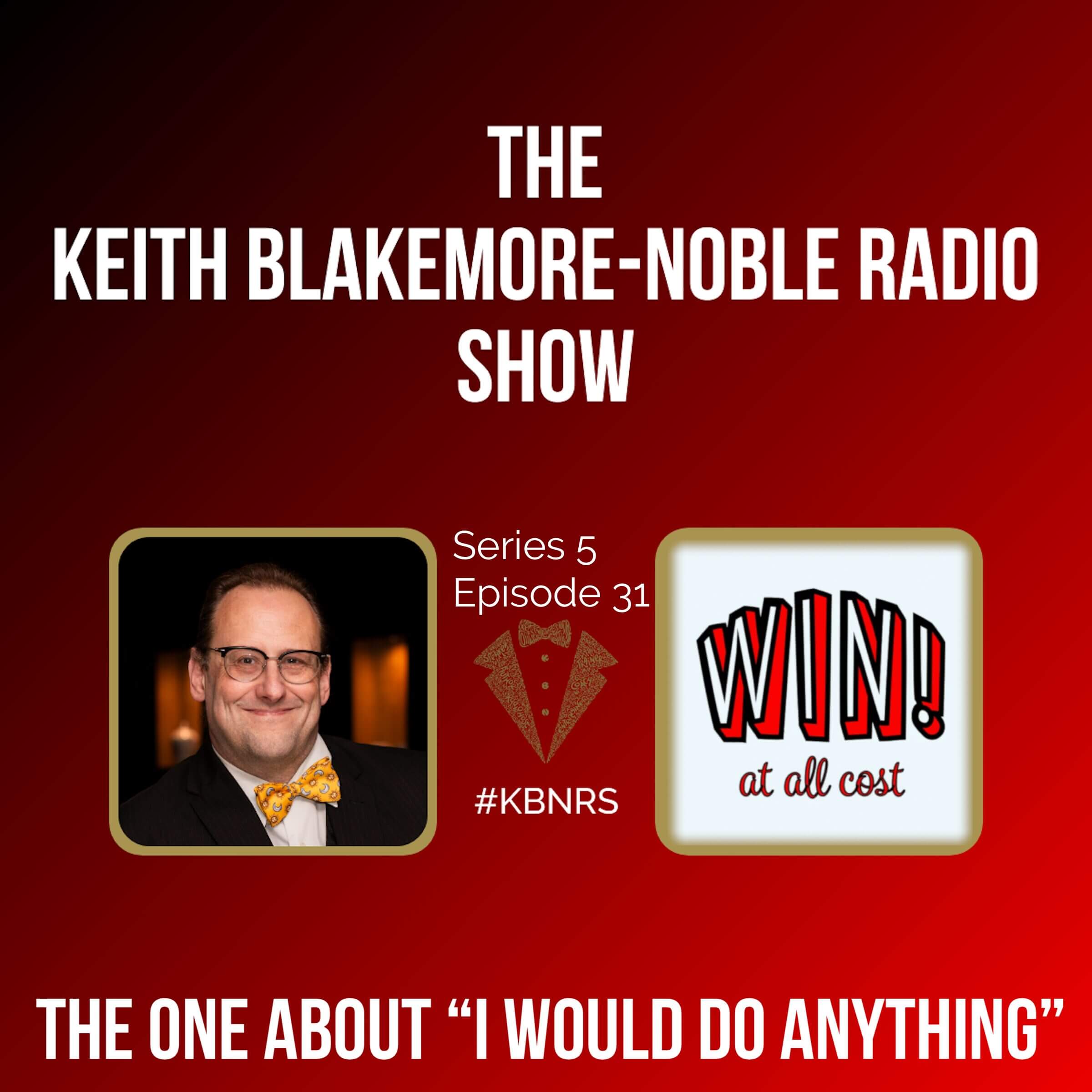 The One About “I Would Do Anything”