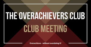 Community Map 7 The Overachievers Club Club Meeting