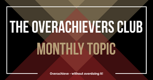 Community Map 4 The Overachievers Club Monthly Topic