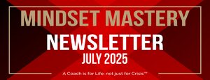 Mindset Mastery Newsletter July 2025