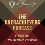 The Overachievers Podcast