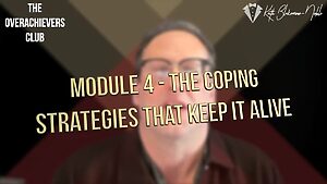4 – The Coping Strategies That Keep It A...